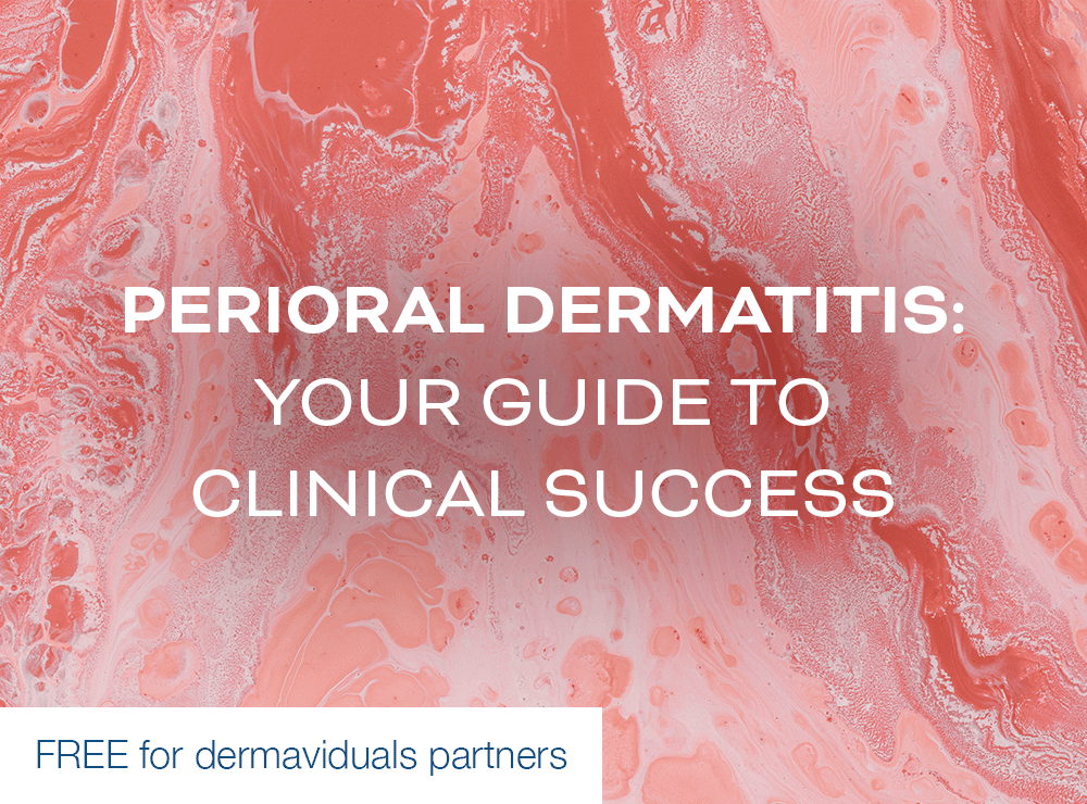 Perioral Dermatitis: Your Guide to Clinical Success